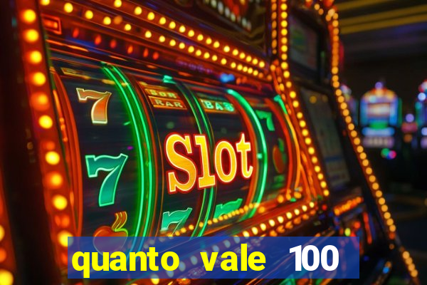 quanto vale 100 yuan em real